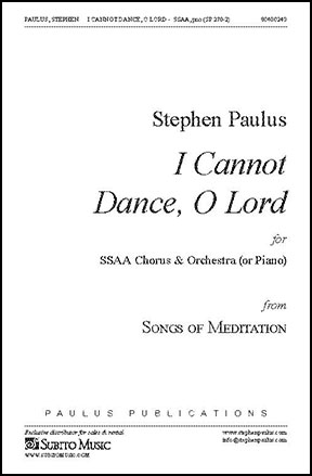 I Cannot Dance O Lord (SSA ) by Stephen Paul | J.W. Pepper Sheet Music