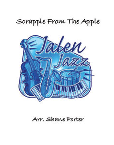 Scrapple From The Apple By Charlie Parker Arr Po J W Pepper Sheet Music