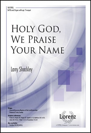 Holy God, We Praise Your Name (SATB ) arr. | J.W. Pepper Sheet Music