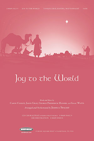 Joy to the World (SATB ) by Joshua Spacht| J.W. Pepper Sheet Music