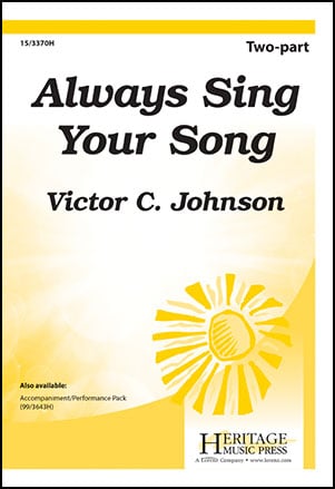 Always Sing Your Song