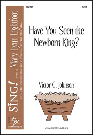 Have You Seen the Newborn King?