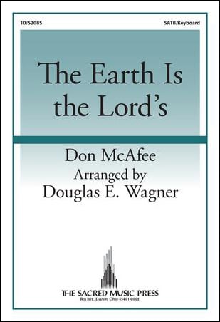 The Earth Is the Lord's (SATB ) by Don McAfe | J.W. Pepper Sheet Music