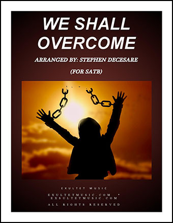 We Shall Overcome (SATB ) by Traditional / S | J.W. Pepper Sheet Music