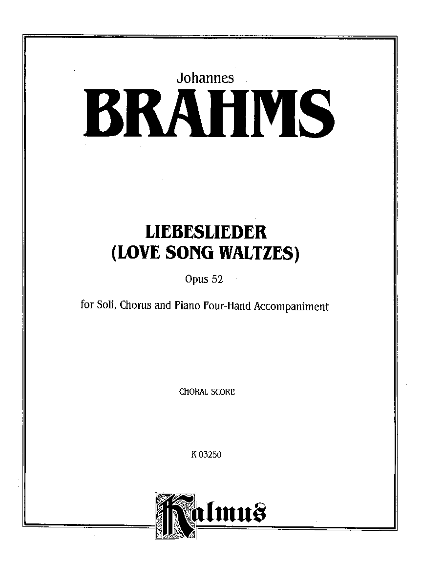 Liebeslieder Waltzes Op 52 Satb By Brahms Jw Pepper Sheet Music 8173